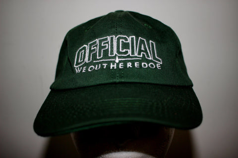 FOREST GREEN OFFICIAL WE OUT HERE DOE DAD HAT