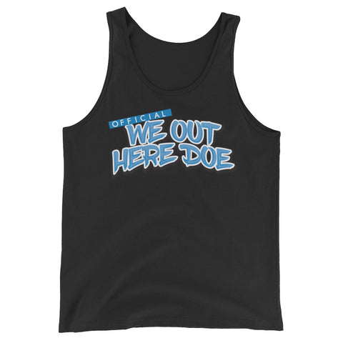 OFFICIAL WE OUT HERE DOE BABYBLUE TANK TOP