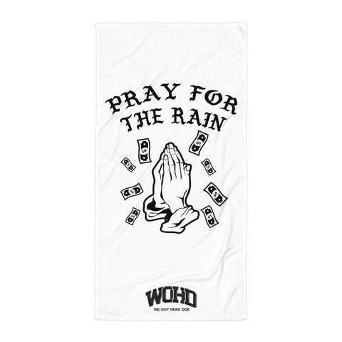 Pray for the rain WOHD Towel