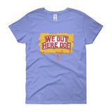 Honey Drip WOHD Women's short sleeve t-shirt