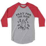 Pray for the rain BASEBALL STYLE T-SHIRT