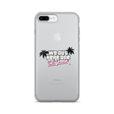 "California Dreamin” iPhone 7/7 Plus Case